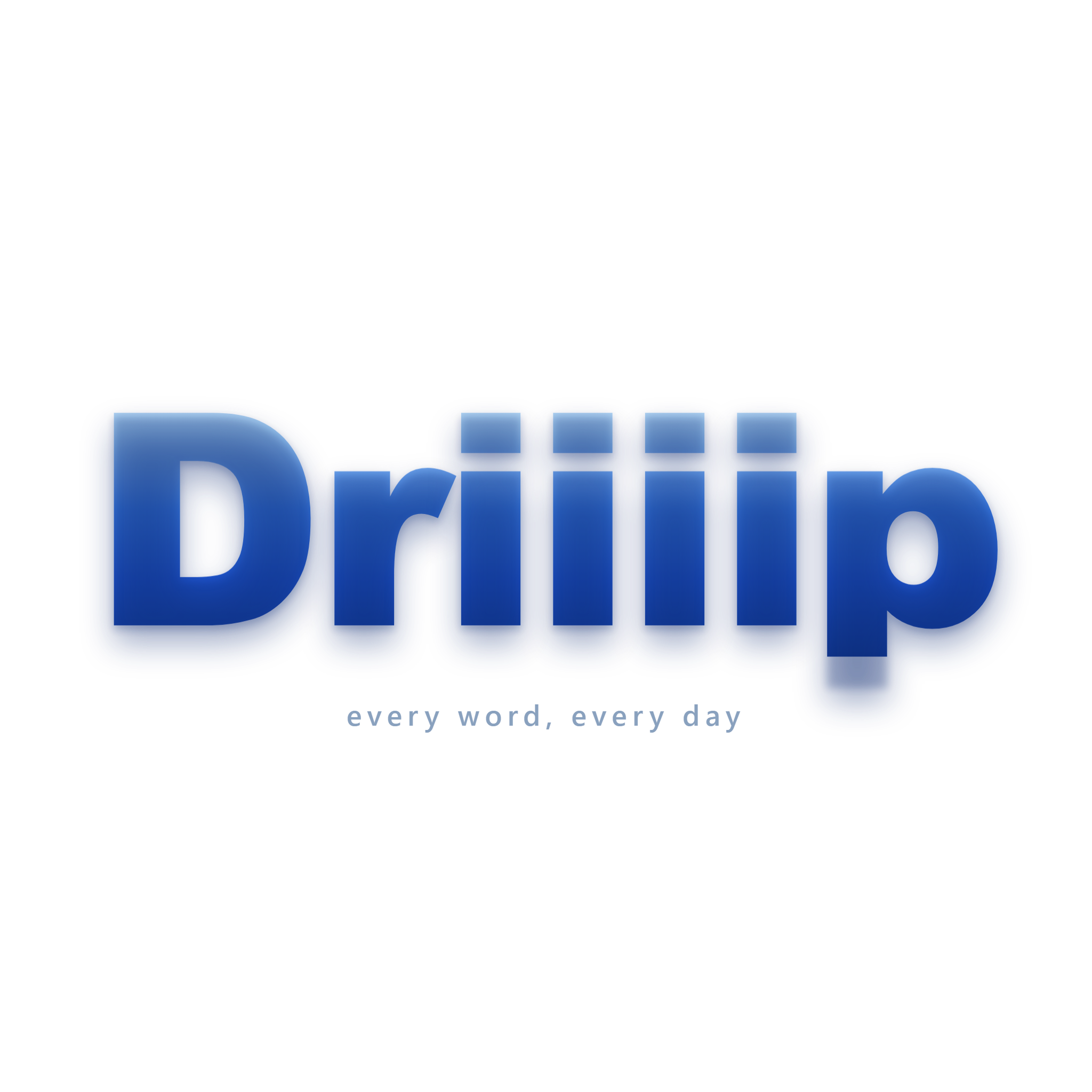 Driiiip